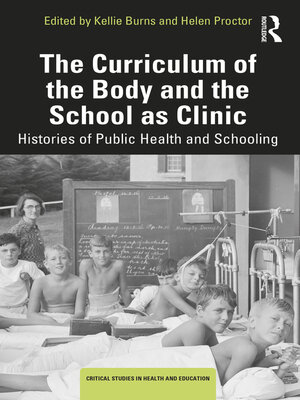cover image of The Curriculum of the Body and the School as Clinic